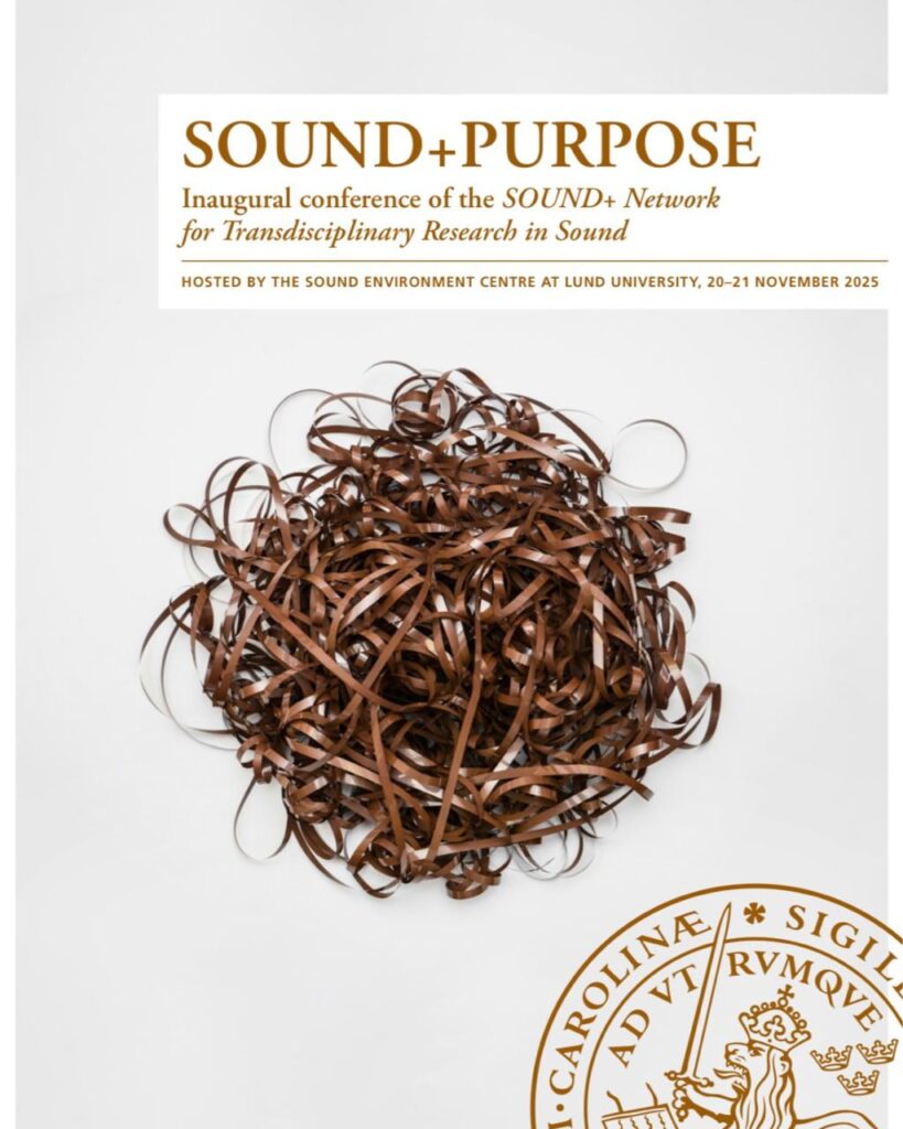 Listening for ‘Life’: Notes from Sound+Purpose Conference at Lund University